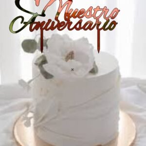 Topper: Nuestro Aniversario